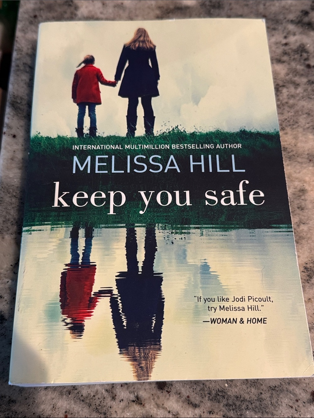 Keep you safe. By Melissa Hill. Paperback